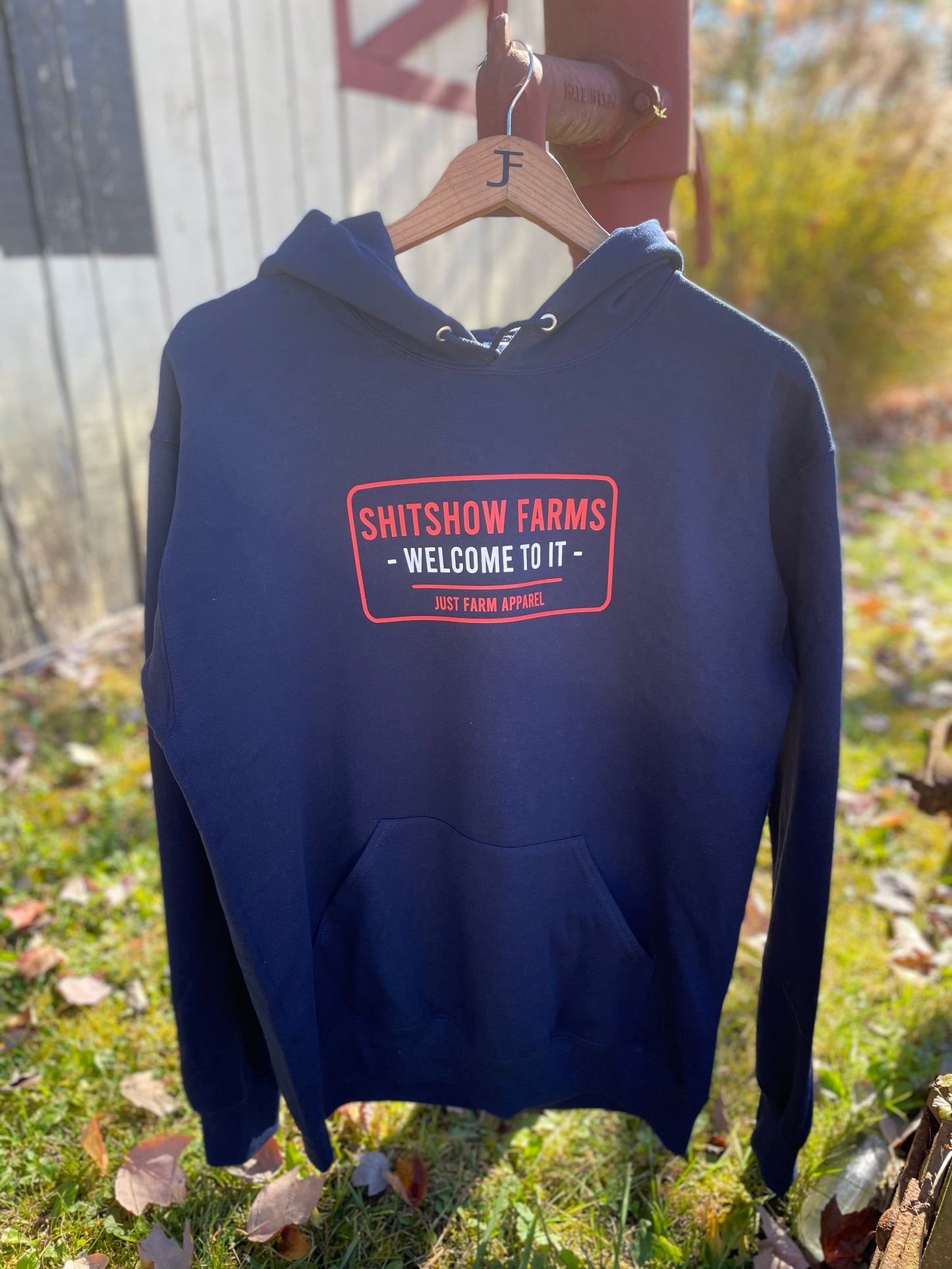 Shitshow Farms Welcome To It Hoodie - Just Farm Apparel