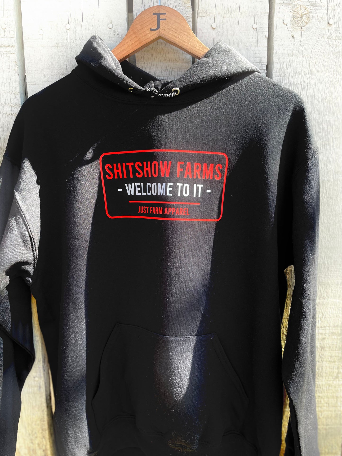 Shitshow Farms Welcome To It Hoodie - Just Farm Apparel